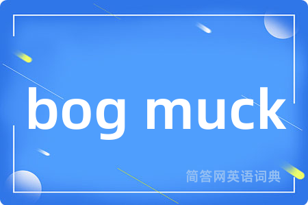 bog muck