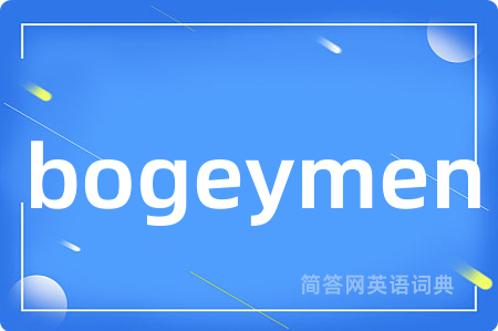 bogeymen