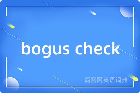 bogus check