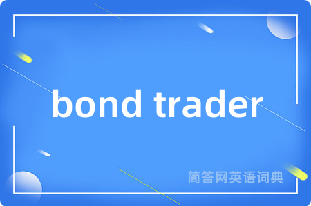 bond trader