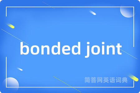 bonded joint