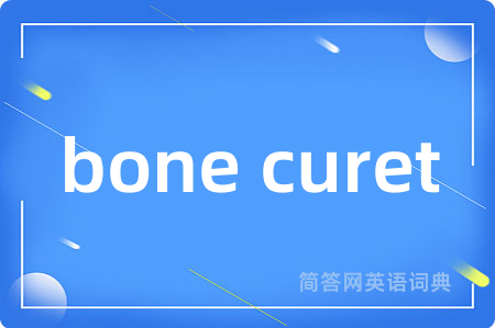 bone curet