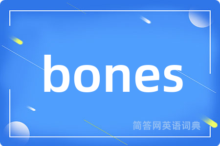bones