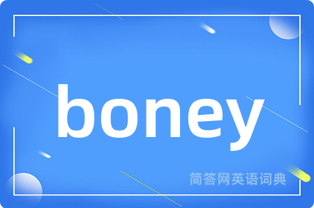 boney