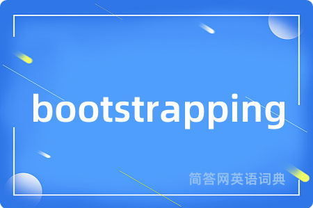 bootstrapping
