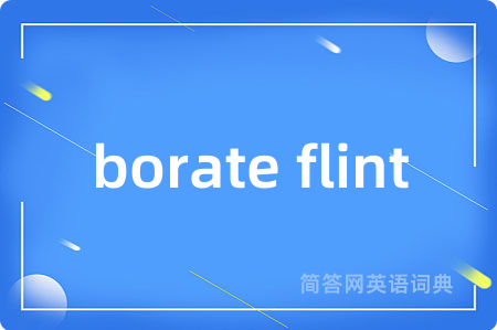 borate flint