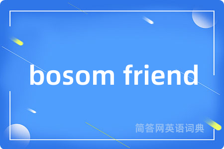 bosom friend