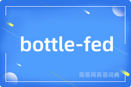 bottle-fed