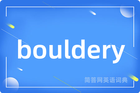 bouldery