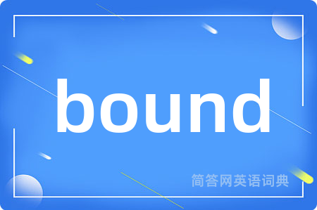 bound