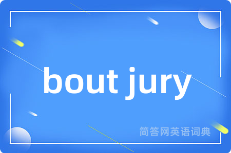 bout jury