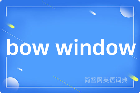 bow window