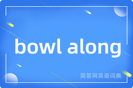 bowl along