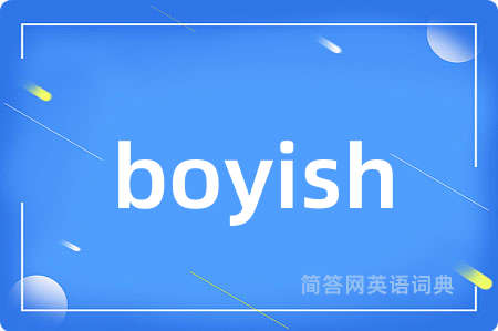 boyish