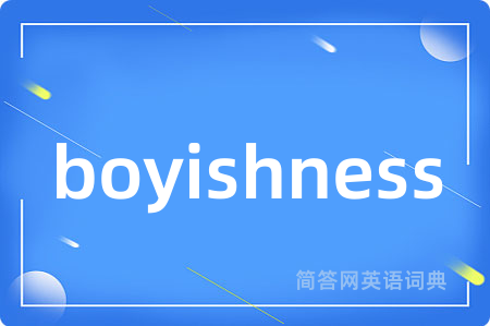 boyishness