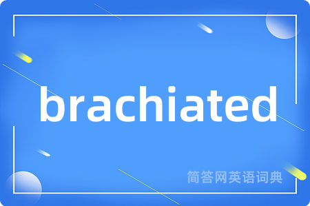 brachiated