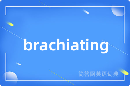 brachiating
