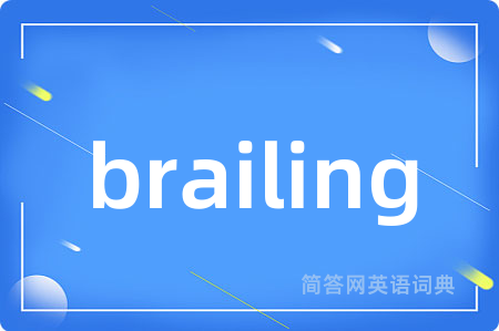 brailing