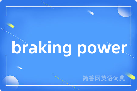 braking power
