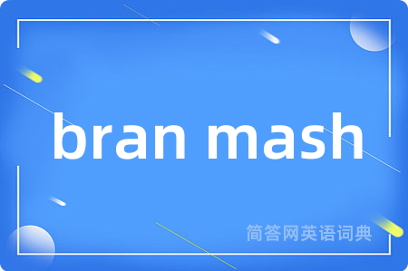 bran mash