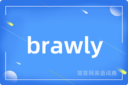 brawly