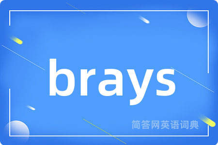 brays