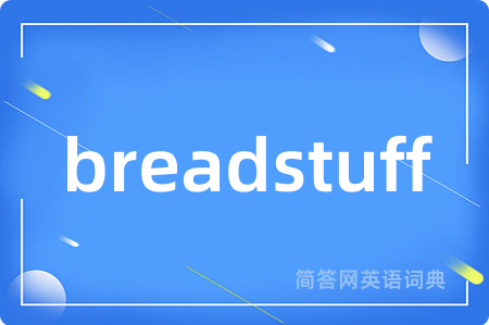 breadstuff