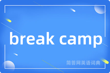 break camp