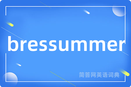 bressummer