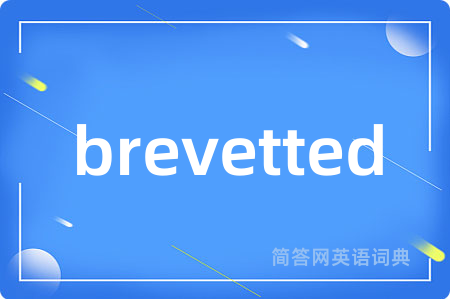 brevetted
