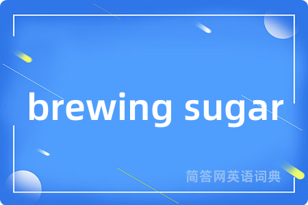 brewing sugar
