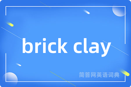 brick clay
