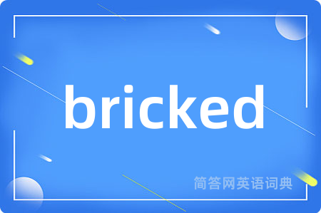 bricked