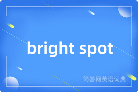 bright spot