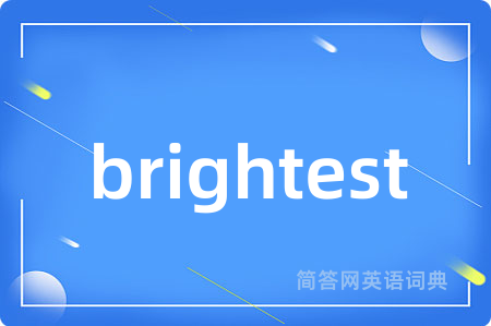 brightest