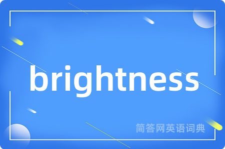 brightness
