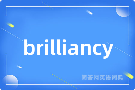 brilliancy