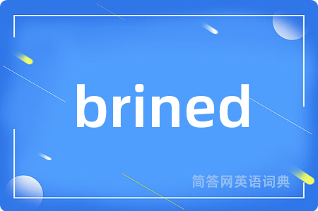 brined