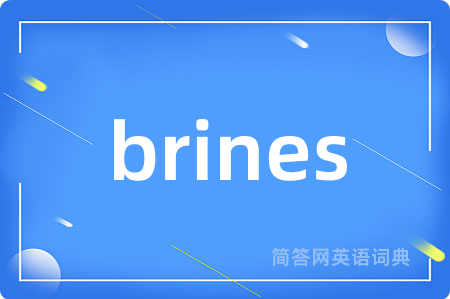 brines