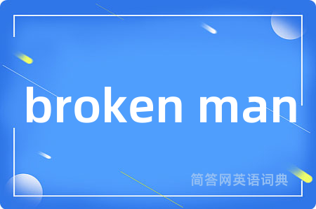 broken man