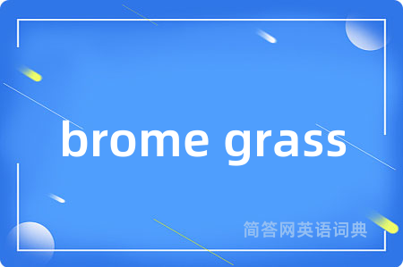 brome grass