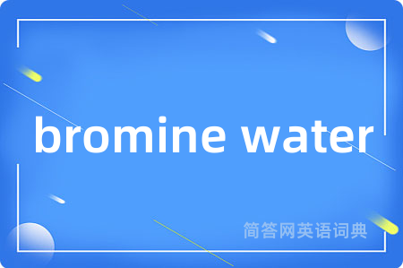 bromine water