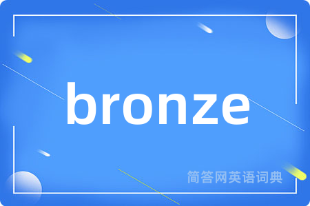 bronze