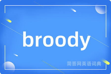 broody