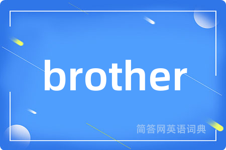 brother