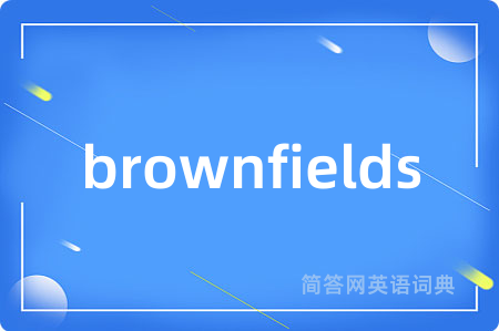 brownfields
