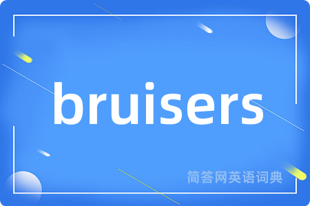 bruisers