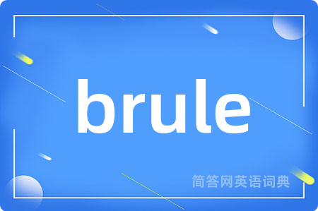 brule