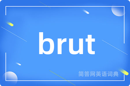 brut