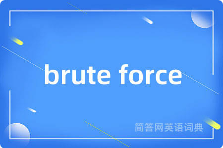 brute force